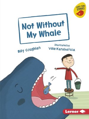 cover image of Not Without My Whale